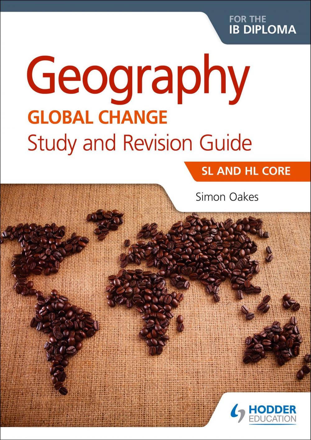 Big bigCover of Geography for the IB Diploma Study and Revision Guide SL and HL Core