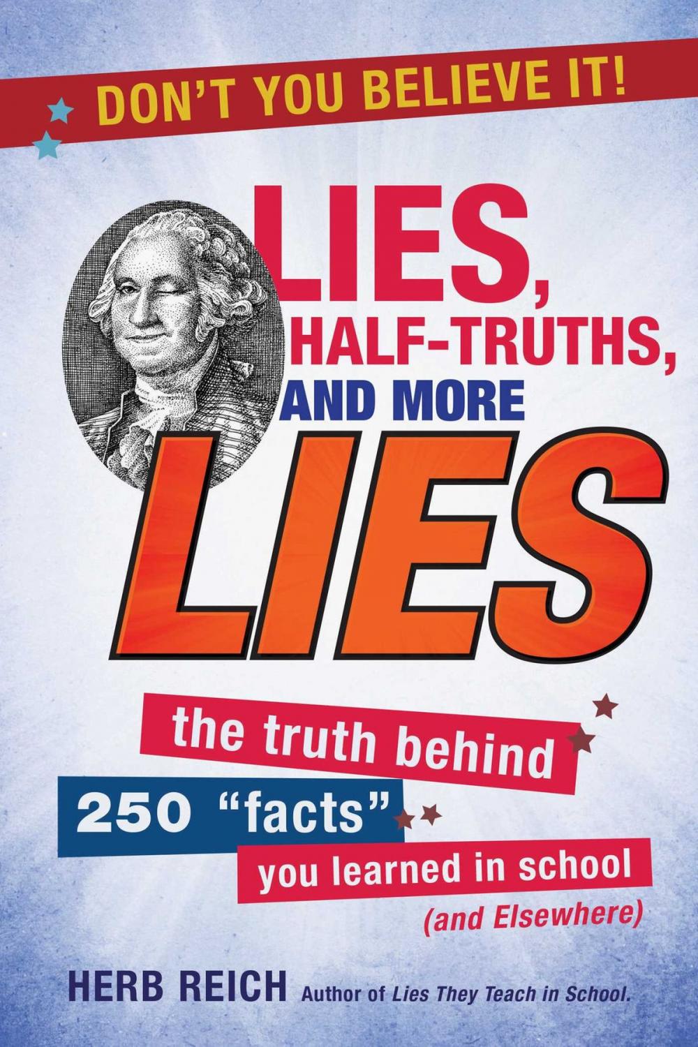 Big bigCover of Lies, Half-Truths, and More Lies