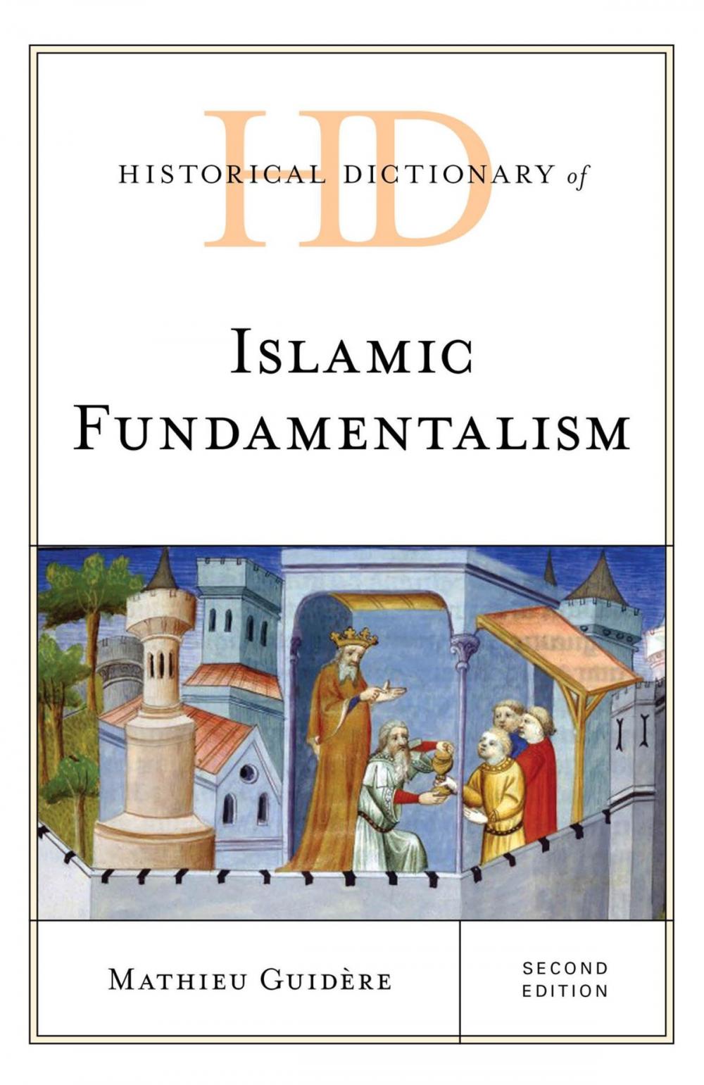 Big bigCover of Historical Dictionary of Islamic Fundamentalism