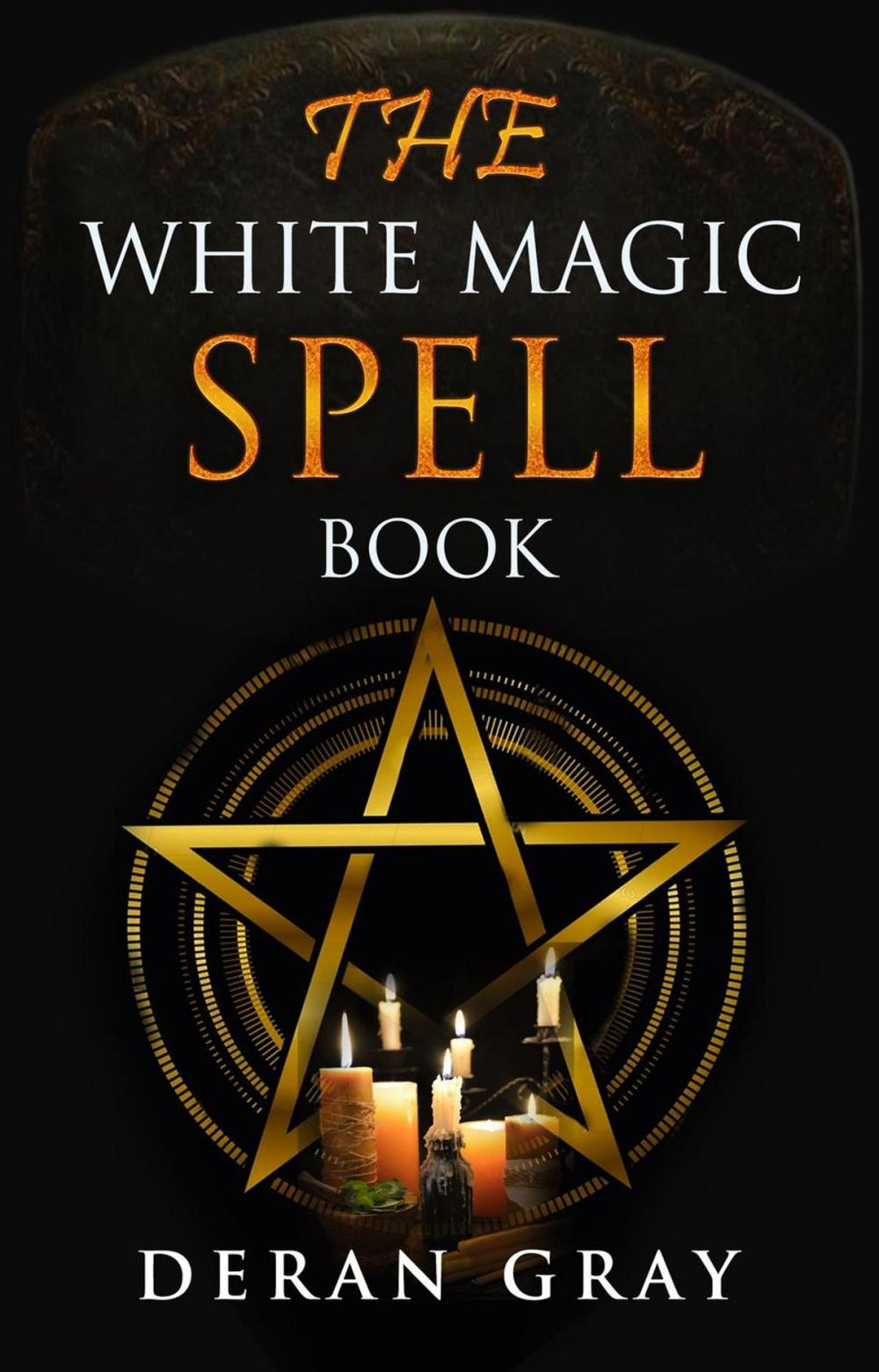 Big bigCover of The White Magic Spellbook