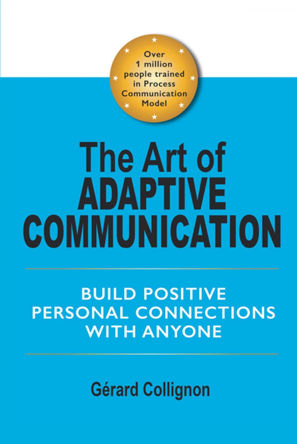 Big bigCover of The Art of Adaptive Communication