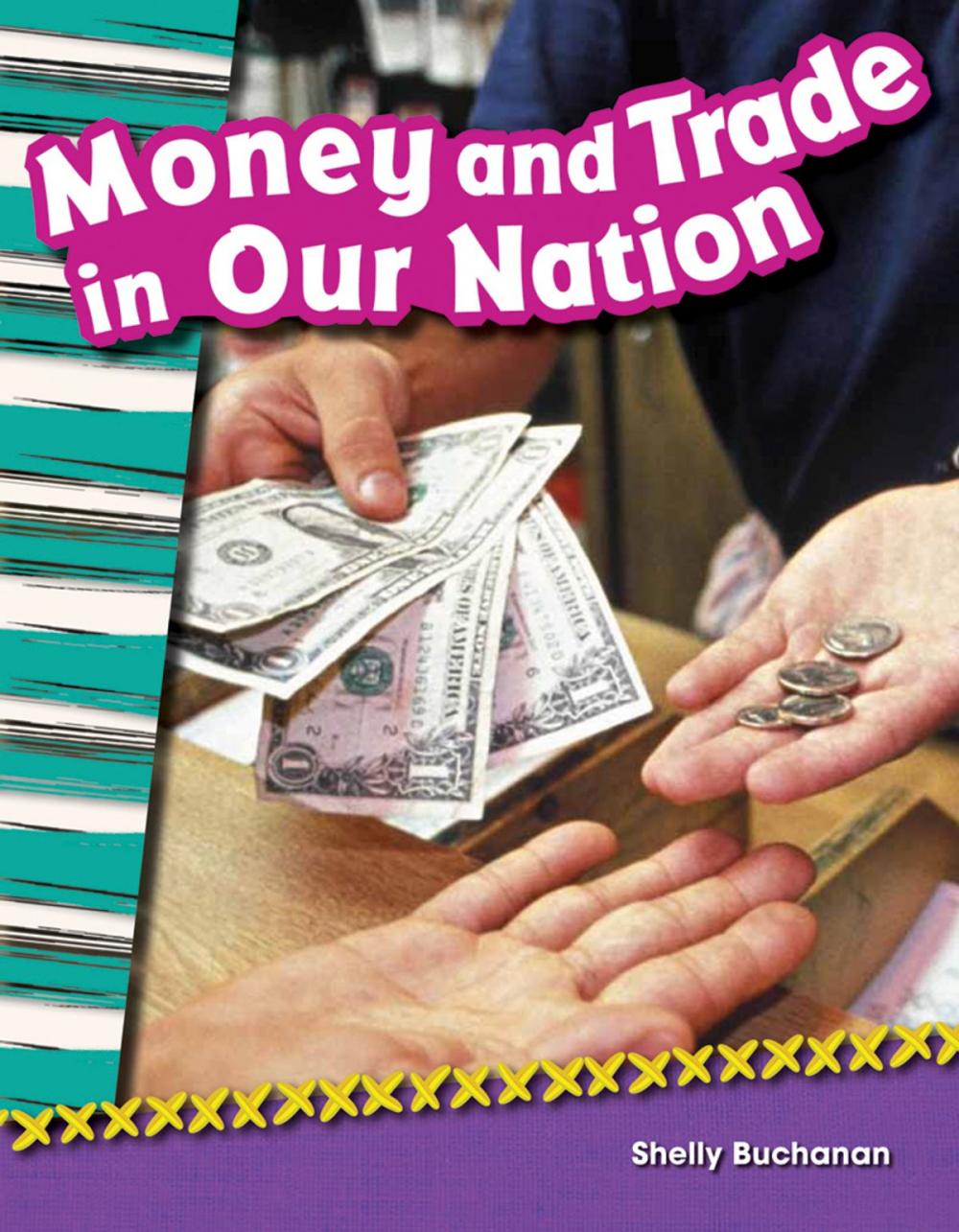 Big bigCover of Money and Trade in Our Nation