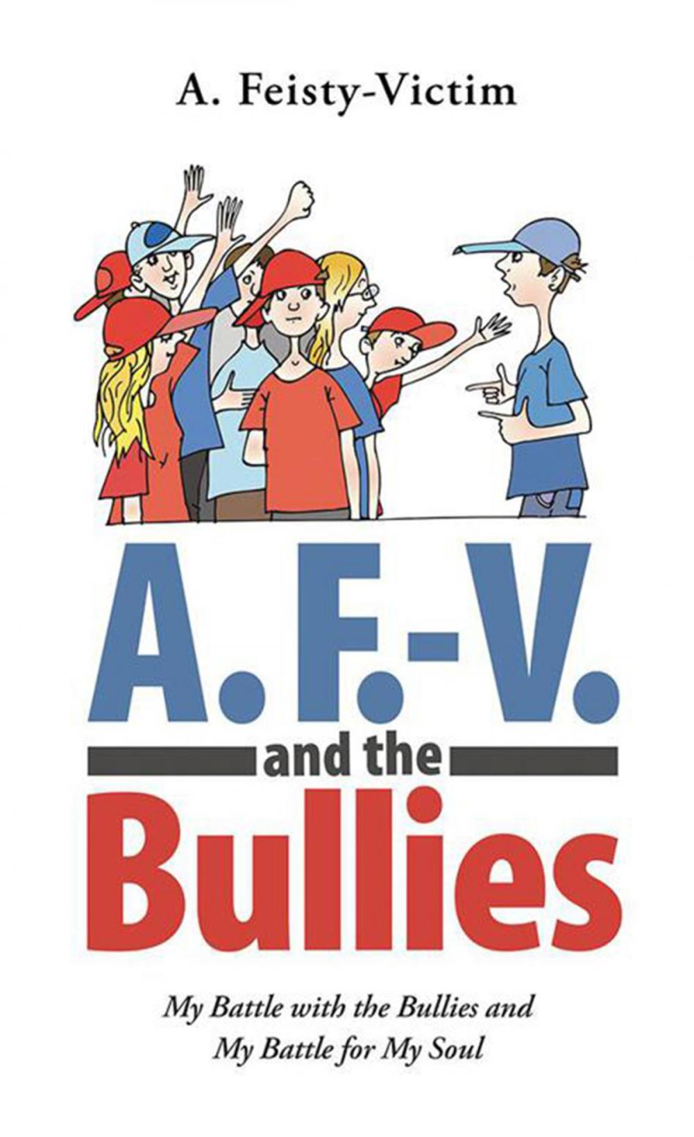 Big bigCover of A. F.-V. and the Bullies