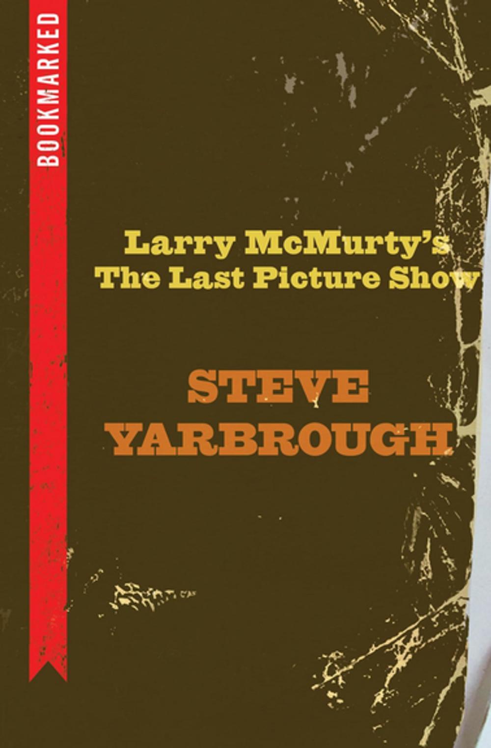 Big bigCover of Larry McMurtry's The Last Picture Show: Bookmarked