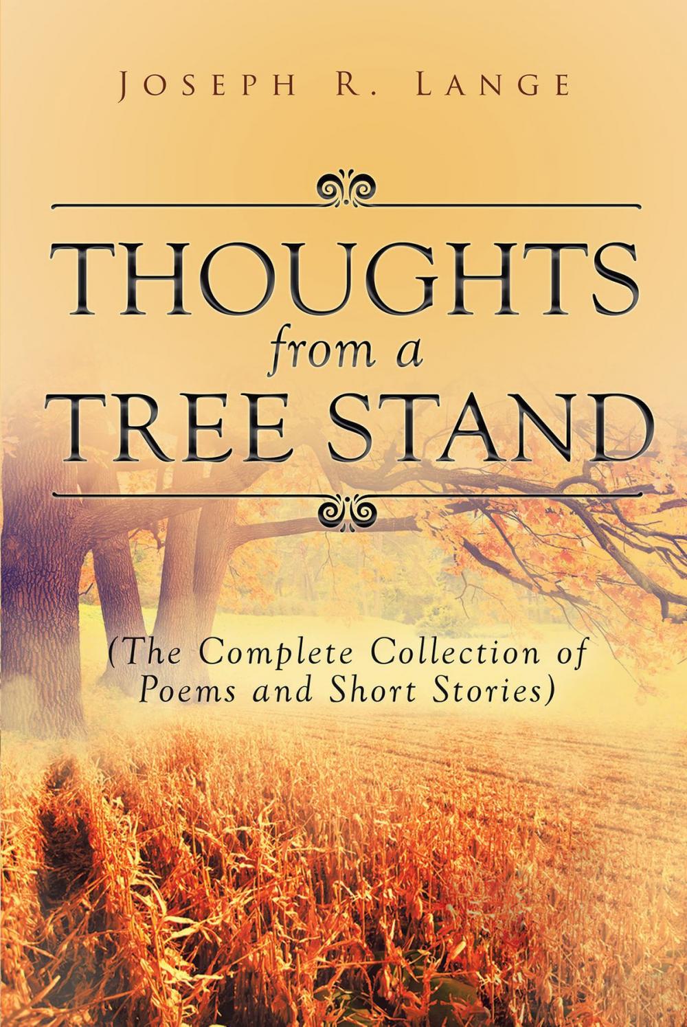 Big bigCover of Thoughts from a Tree Stand (The Complete Collection of Poems and Short Stories)