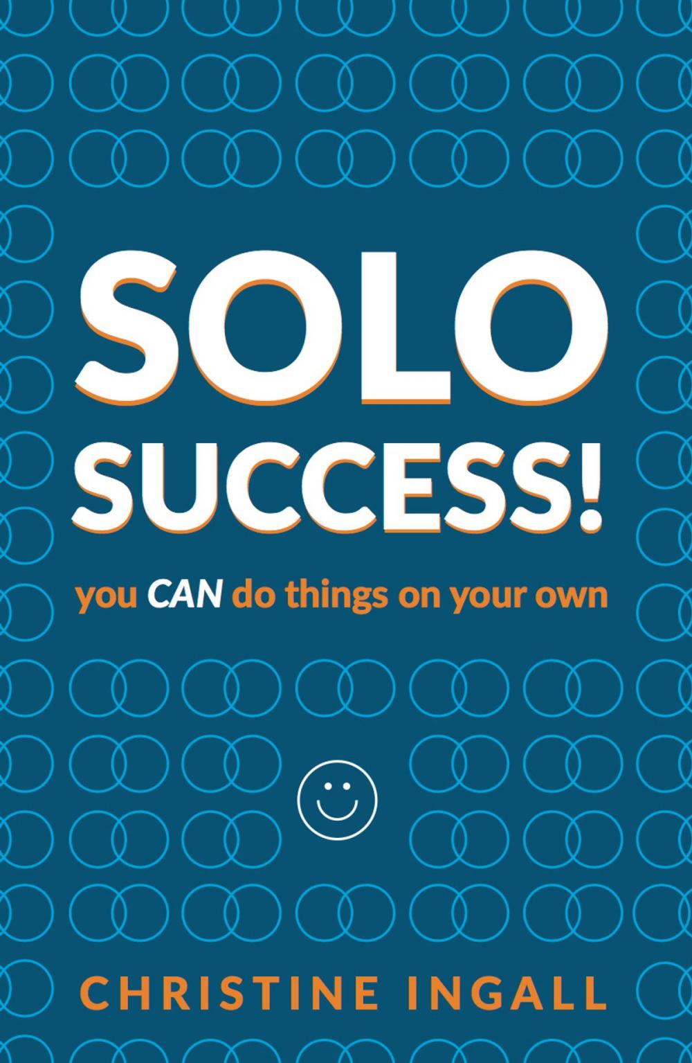Big bigCover of Solo Success: You CAN do things on your own
