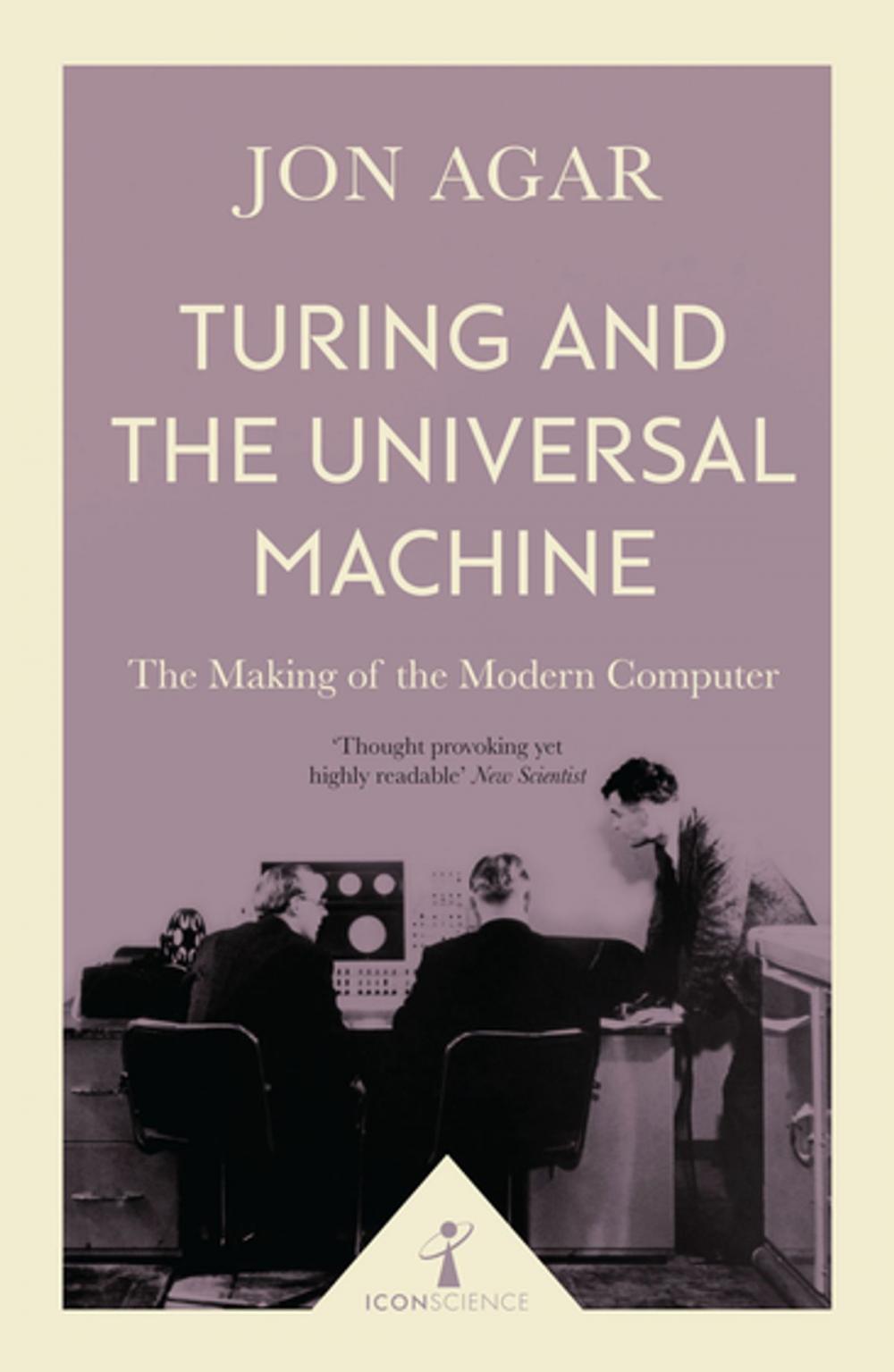 Big bigCover of Turing and the Universal Machine (Icon Science)