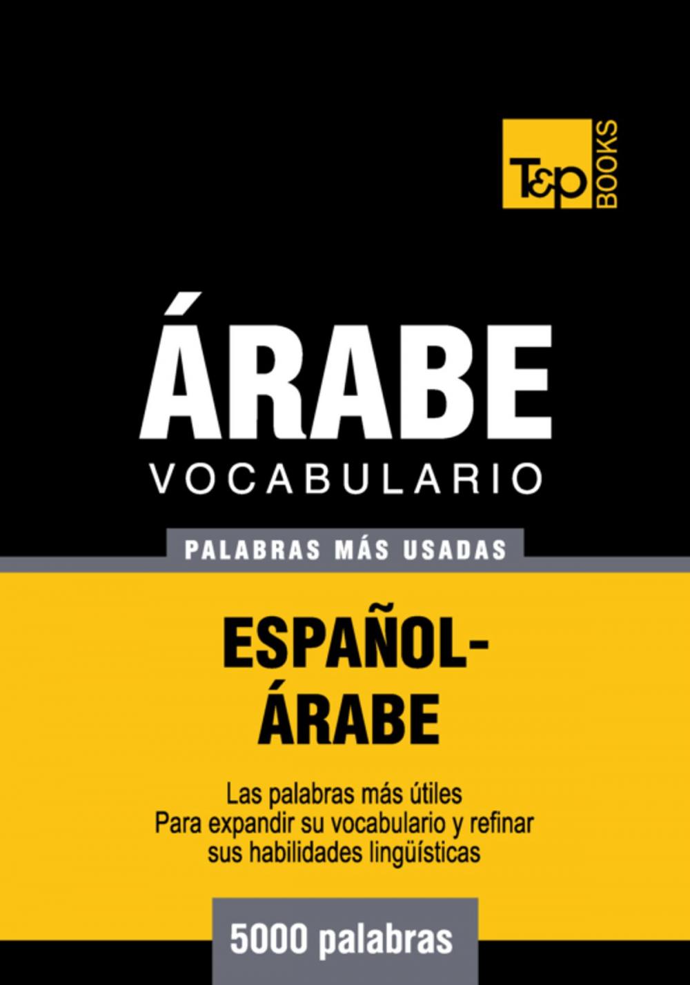 Big bigCover of Vocabulario Español-Árabe - 5000 palabras más usadas