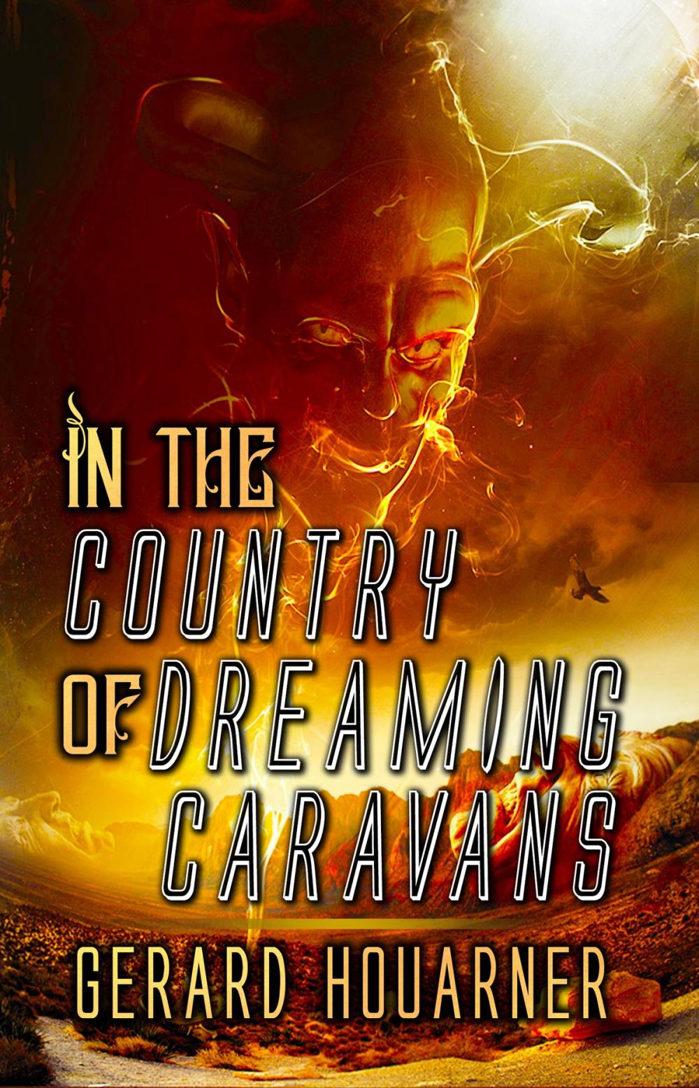 Big bigCover of In the Country of Dreaming Caravans