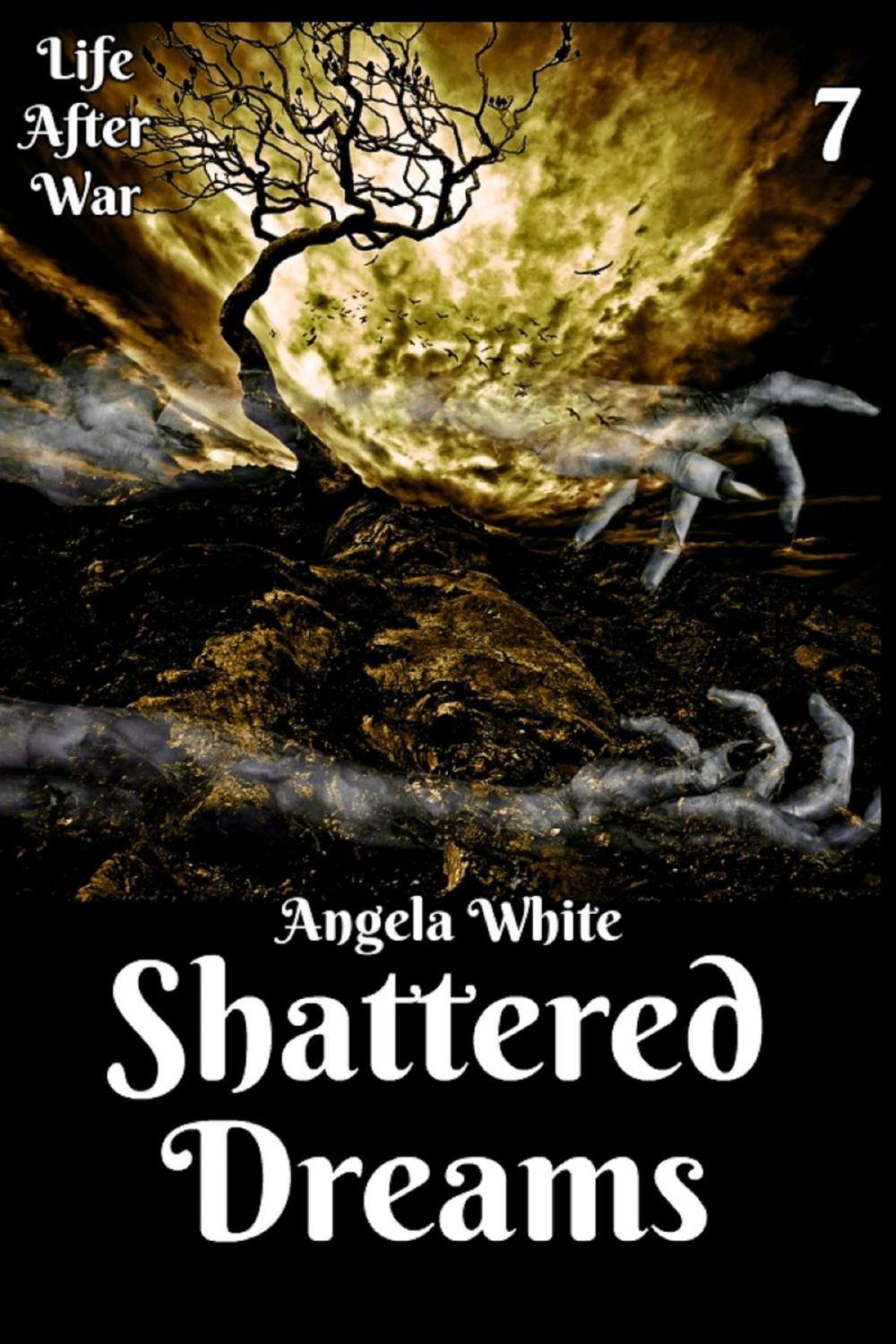 Big bigCover of Shattered Dreams Book Seven