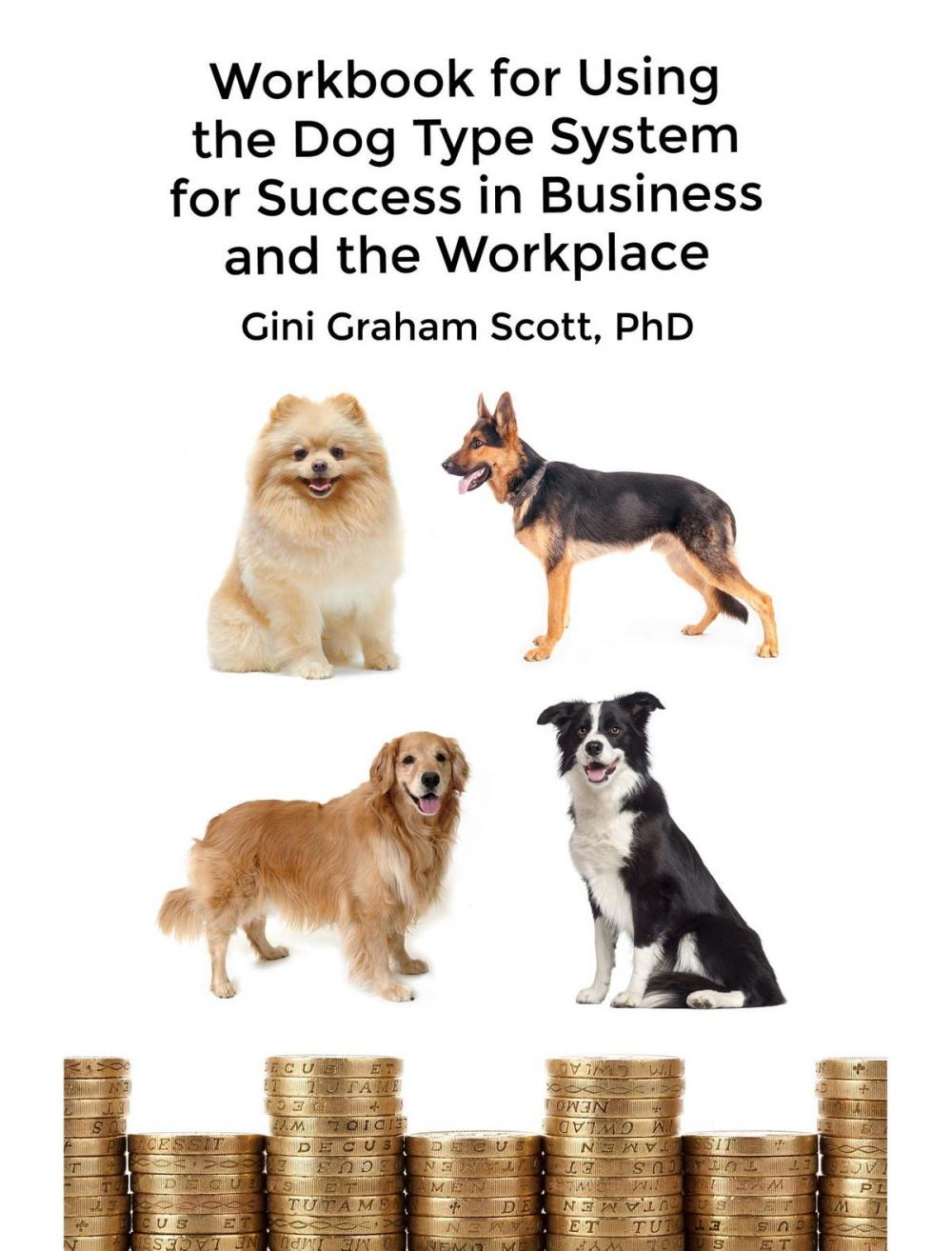 Big bigCover of Workbook for Using the Dog Type System for Success in Business and the Workplace