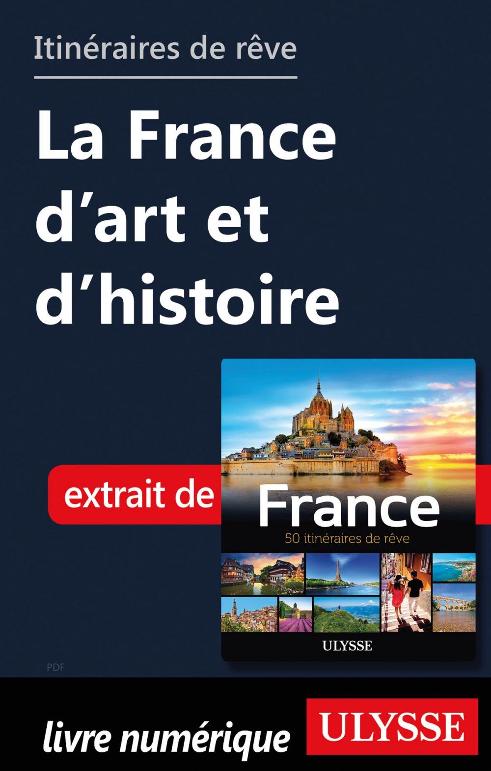 Big bigCover of Itinéraires de rêve - La France d'art et d'histoire