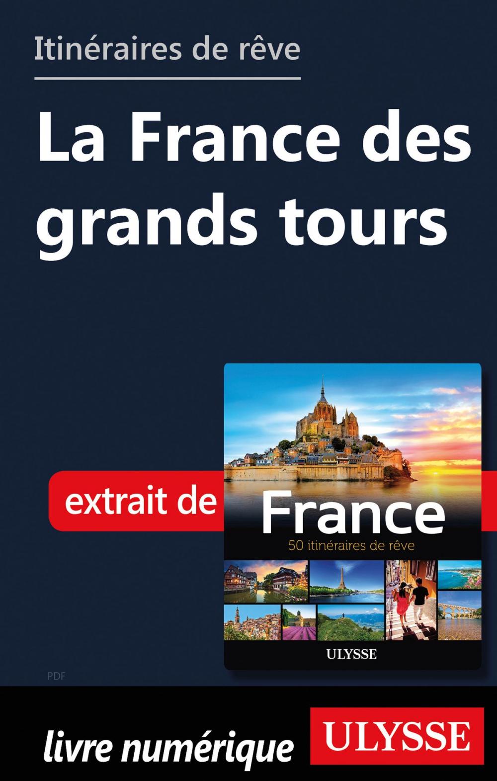 Big bigCover of Itinéraires de rêve - La France des grands tours