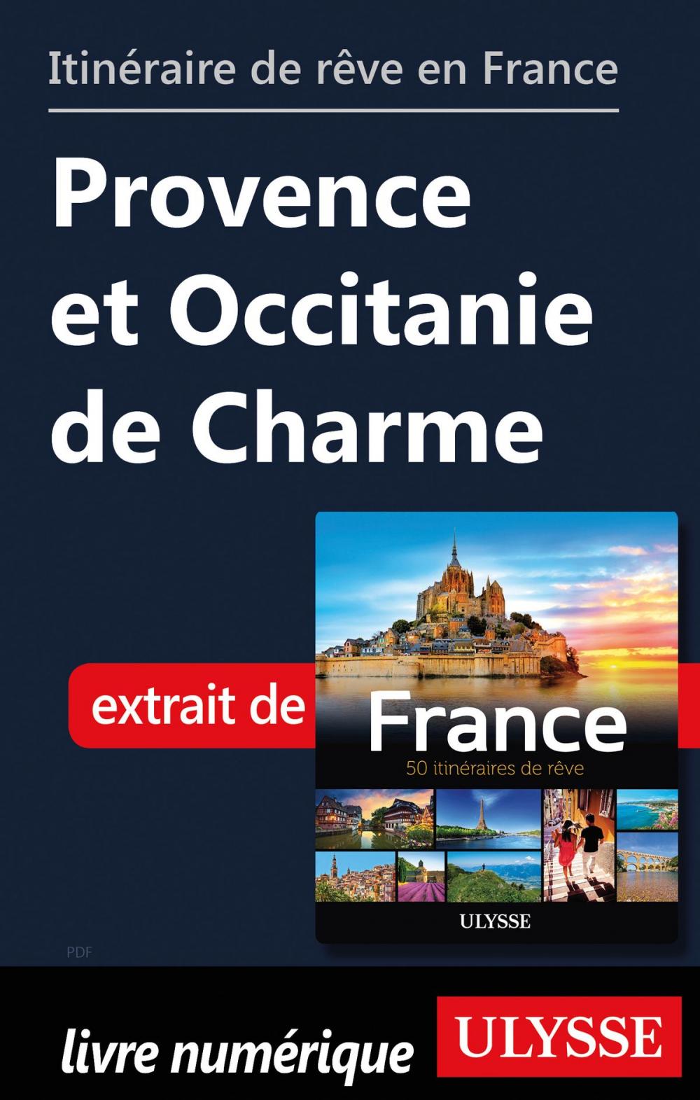 Big bigCover of Itinéraire de rêve en France Provence et Occitanie de Charme