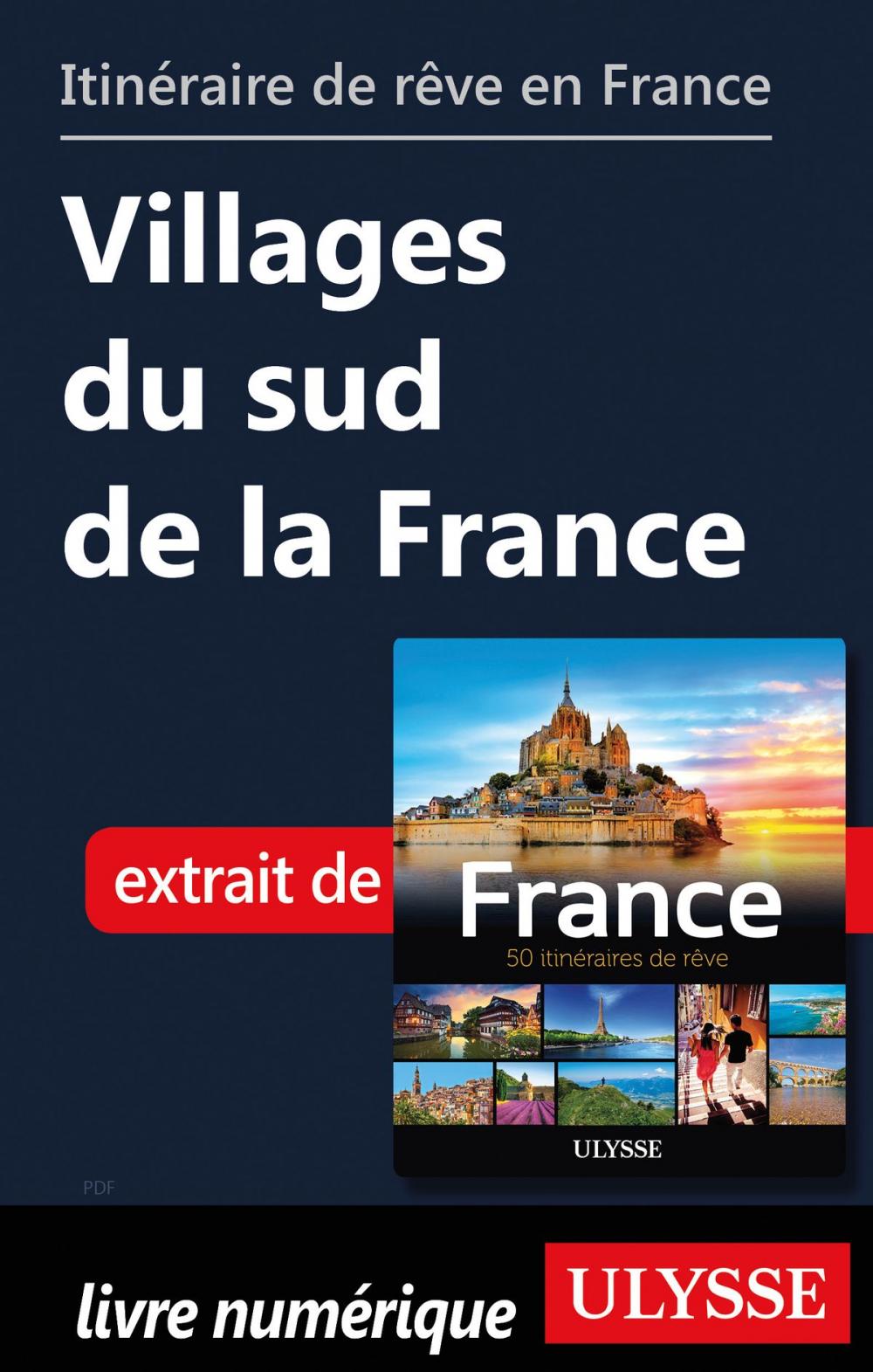 Big bigCover of Itinéraire de rêve en France - Villages du sud de la France
