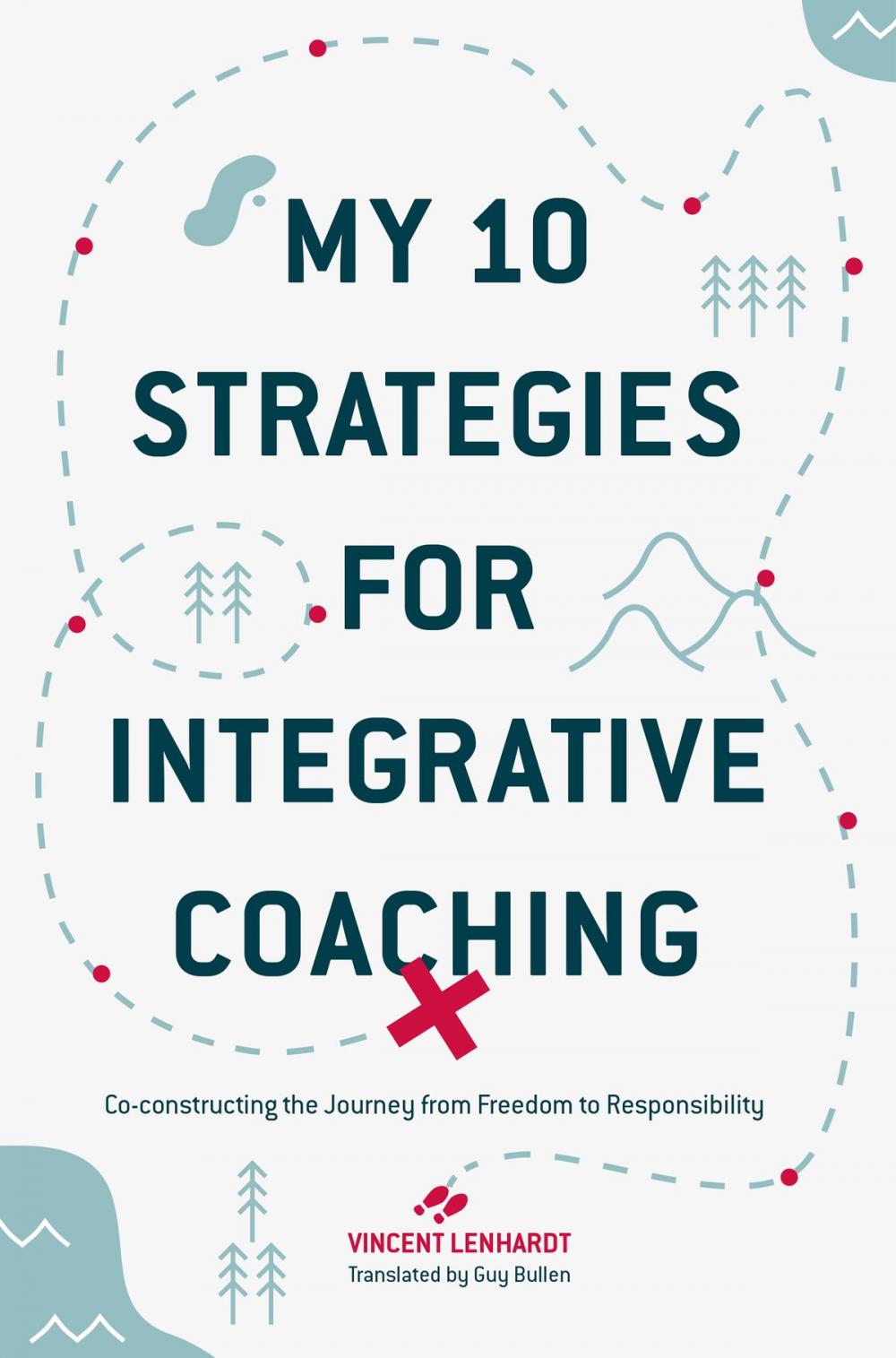 Big bigCover of My 10 Strategies for Integrative Coaching