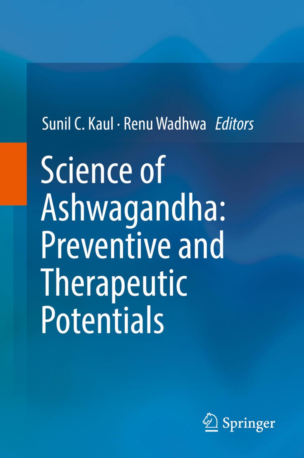 Big bigCover of Science of Ashwagandha: Preventive and Therapeutic Potentials