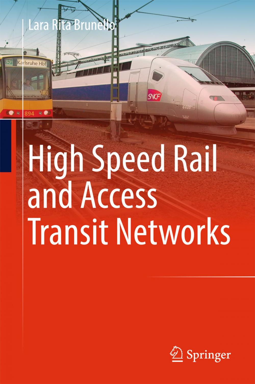 Big bigCover of High Speed Rail and Access Transit Networks