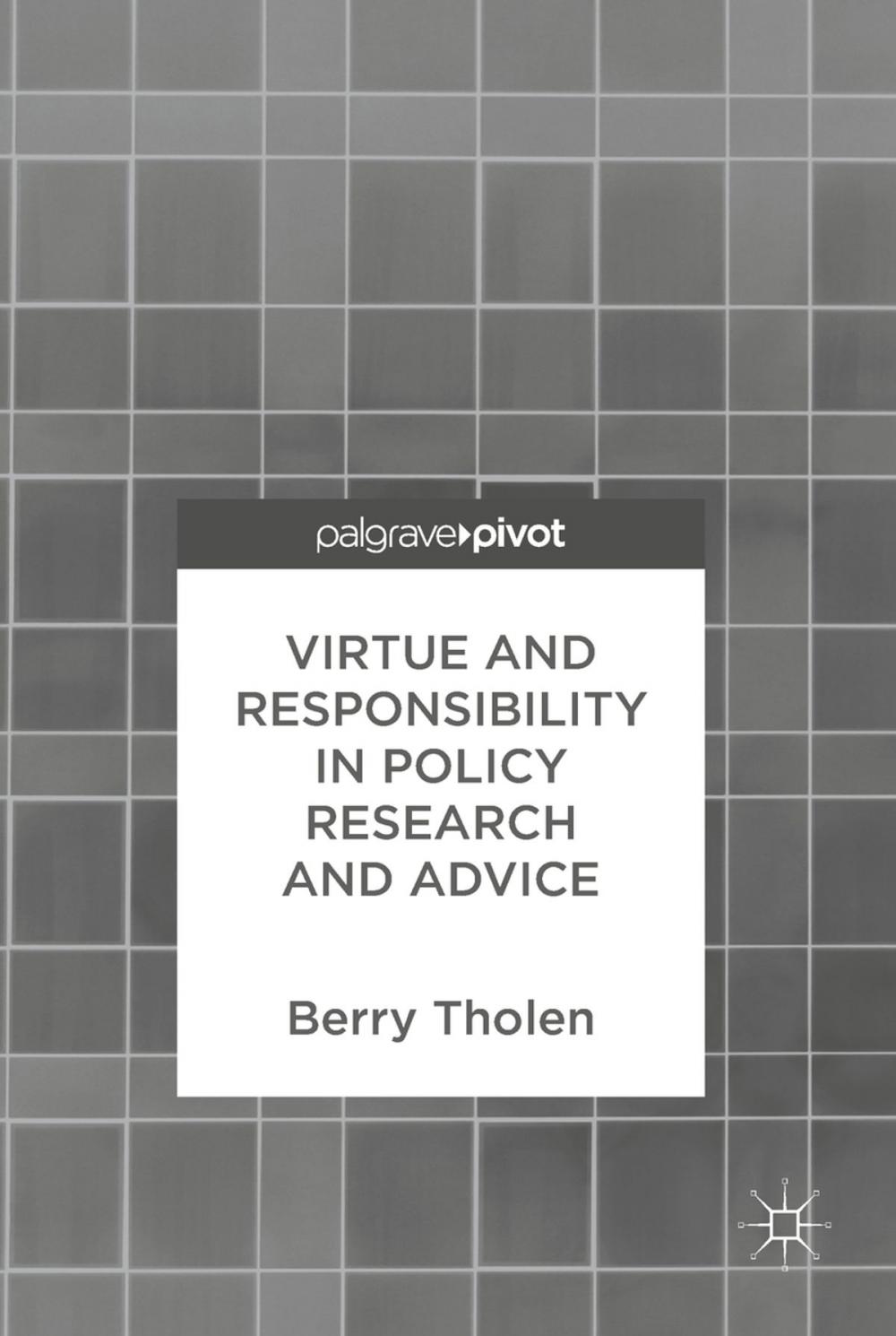 Big bigCover of Virtue and Responsibility in Policy Research and Advice