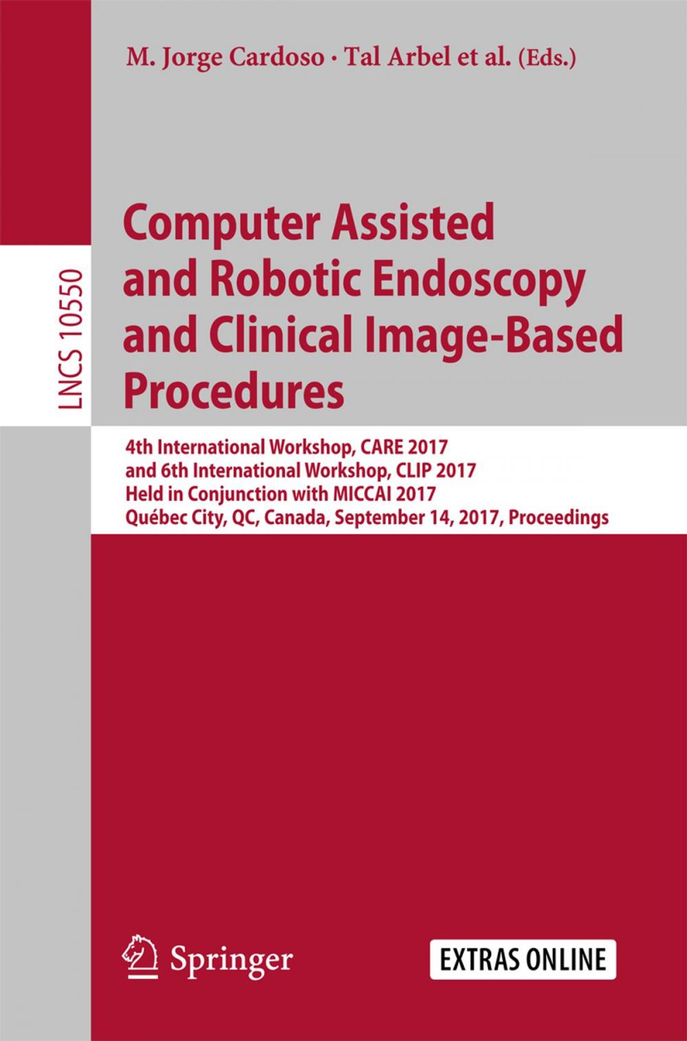 Big bigCover of Computer Assisted and Robotic Endoscopy and Clinical Image-Based Procedures