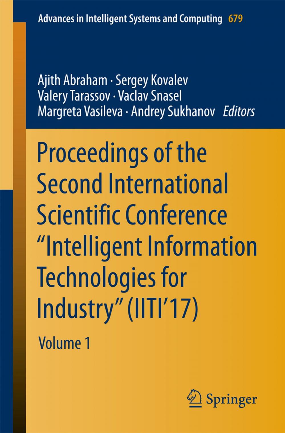 Big bigCover of Proceedings of the Second International Scientific Conference “Intelligent Information Technologies for Industry” (IITI’17)