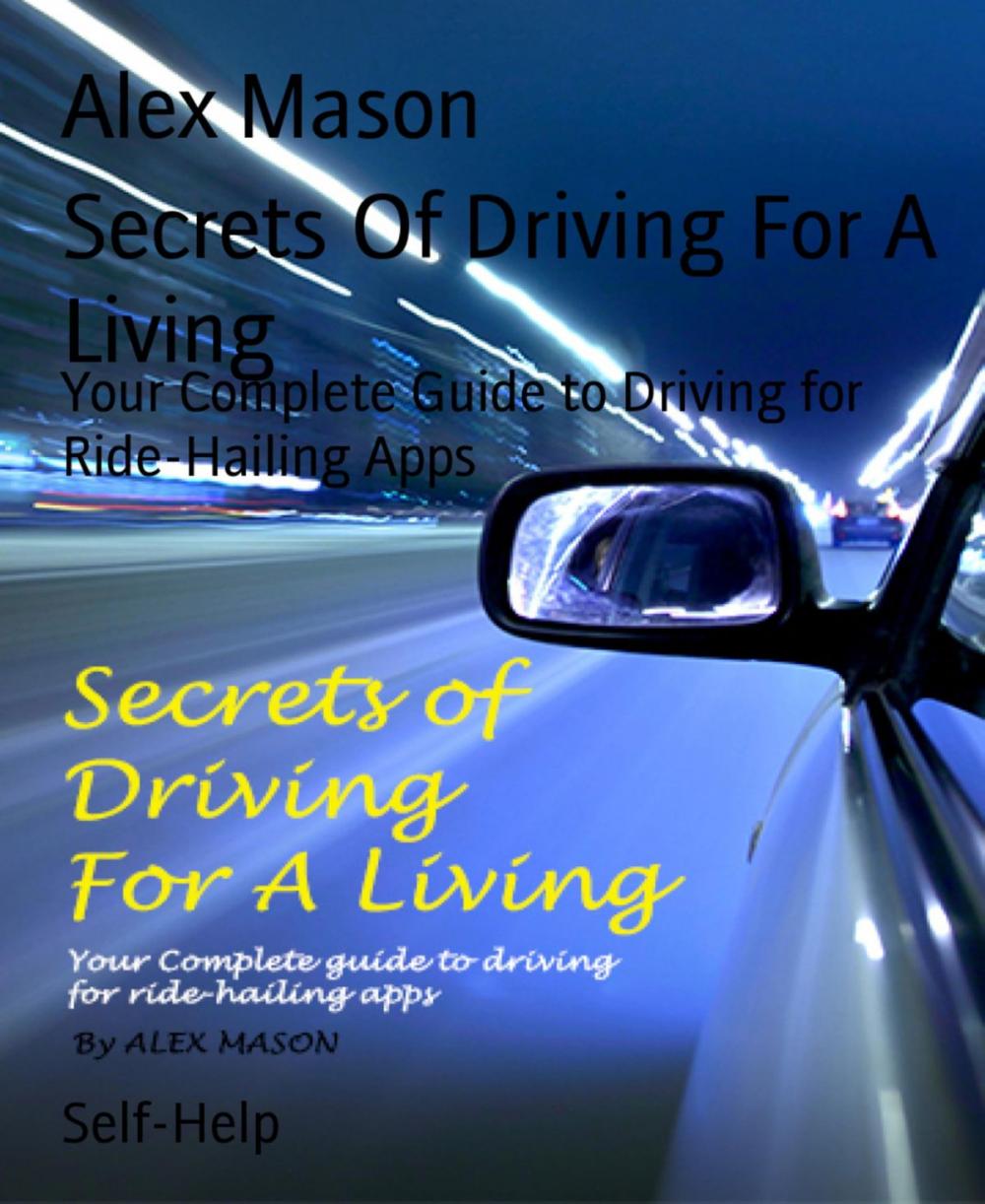 Big bigCover of Secrets Of Driving For A Living