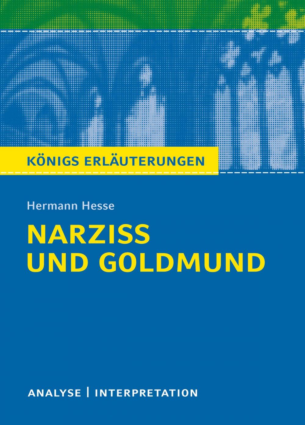 Big bigCover of Narziß und Goldmund. Königs Erläuterungen.