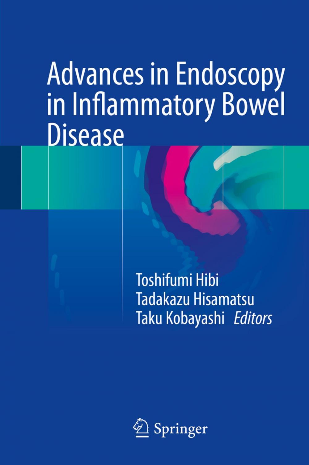 Big bigCover of Advances in Endoscopy in Inflammatory Bowel Disease