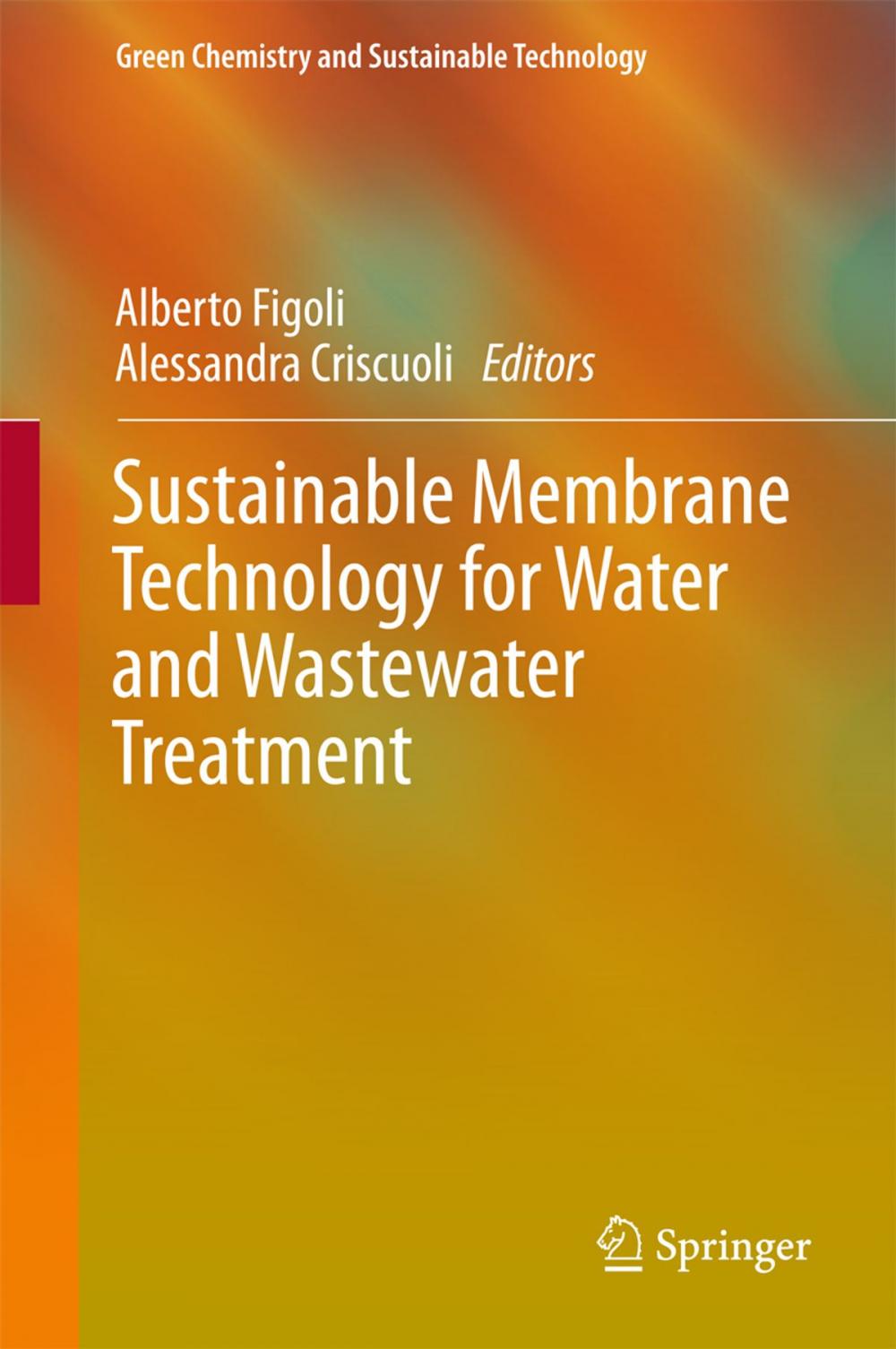Big bigCover of Sustainable Membrane Technology for Water and Wastewater Treatment