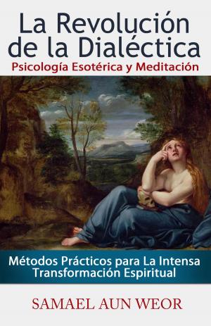 Book cover of LA REVOLUCIÓN DE LA DIALÉCTICA