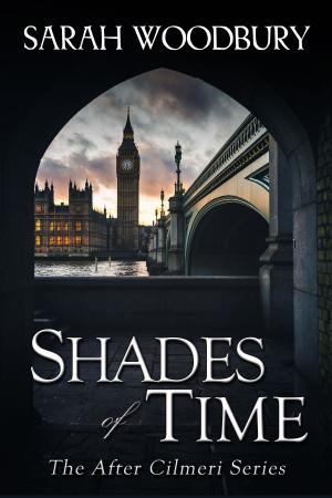 Cover of the book Shades of Time (The After Cilmeri Series) by Louise Clark
