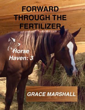 bigCover of the book Forward Through The Fertilizer by 
