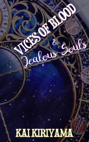 Cover of the book Vices of Blood & Jealous Souls by Jere D. James