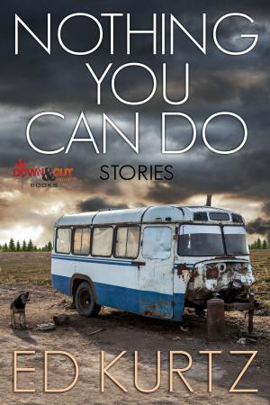 Cover of the book Nothing You Can Do: Stories by Jake Hinkson
