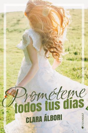 Cover of the book Prométeme todos tus días by Paula Gallego