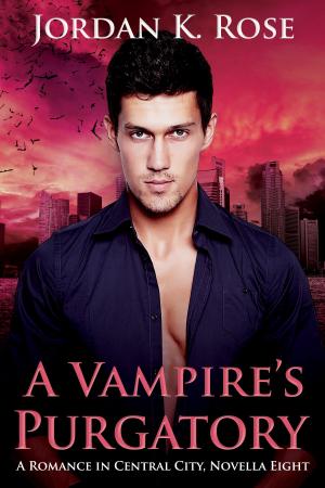 Cover of the book A Vampire's Purgatory by Jordan K. Rose