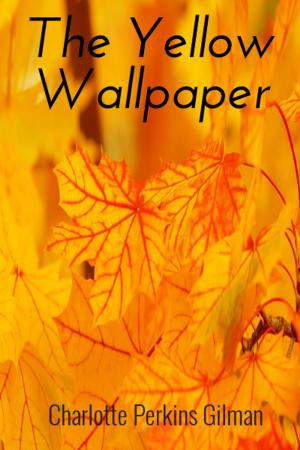 Cover of the book THE YELLOW WALLPAPER by Alfonso López Quintás