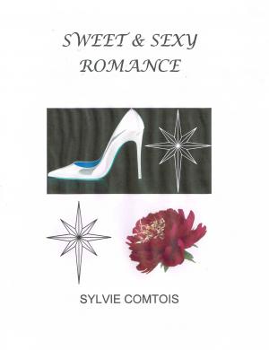 Cover of the book SWEET & SEXY ROMANCE by Nadina Boun