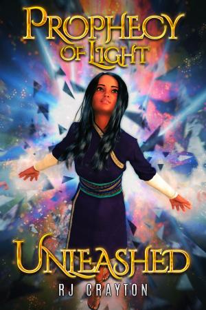 Cover of the book Prophecy of Light - Unleashed by Neil Mosspark