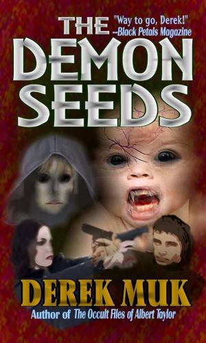 Cover of the book The Demon Seeds by Thaxson Patterson II