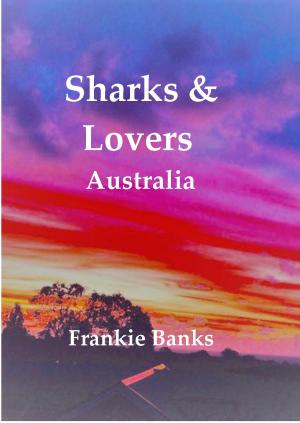 Book cover of Sharks & Lovers Australia