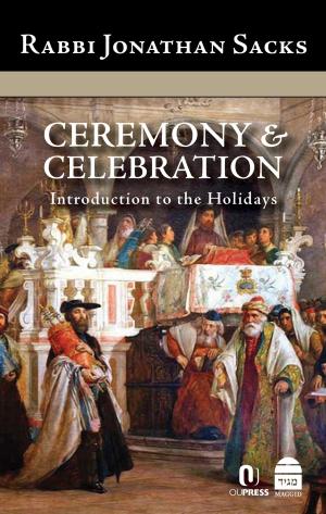 Cover of the book Ceremony & Celebration by Koren Publishers Jerusalem