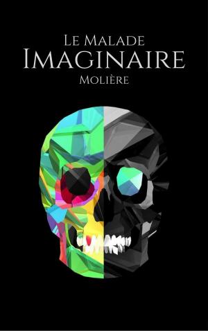 Cover of the book Le Malade imaginaire by Melanie Forde