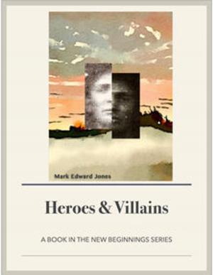 Cover of the book Heroes and Villains by Dan Clyburn