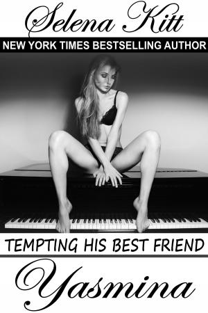 Cover of the book Tempting His Best Friend: Yasmina by Savannah Reardon