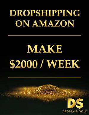 Book cover of Dropshipping on amazon. Make $2000 per week!