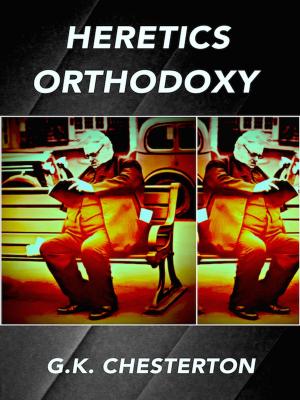 Cover of the book Heretics Orthodoxy by Casey Clifford