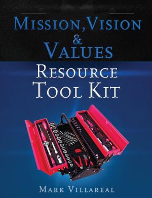 Book cover of Mission, Vision & Values Resource Tool Kit