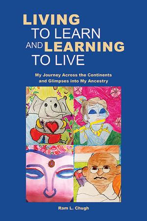 Cover of the book Living To Learn And Learning To Live by Dr. Mohammad Ali Taheri