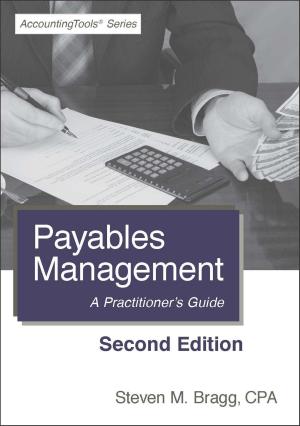 Cover of the book Payables Management: Second Edition by Steven Bragg